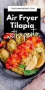 air fryer tilapia with pesto and tomatoes