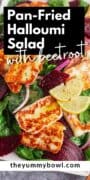 Pan Fried Halloumi Salad With Beetroot Pinterest Image